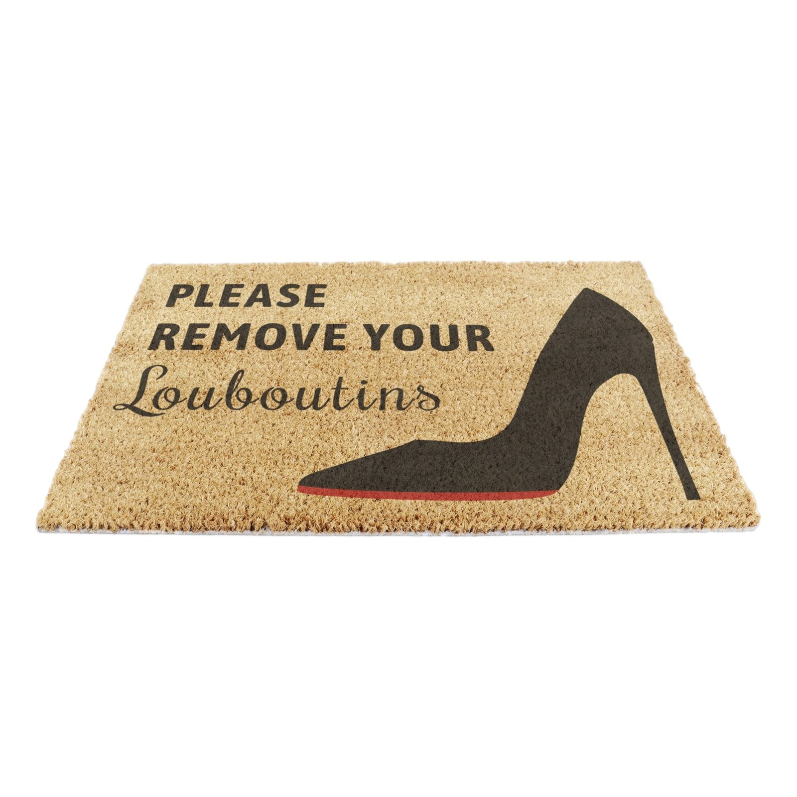 Please Remove Your Louboutins Doormat (60 x 40cm)