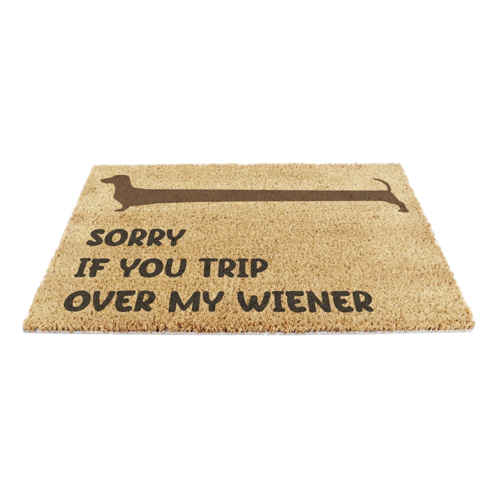 Sorry If You Trip Over My Wiener Doormat (60 x 40cm)