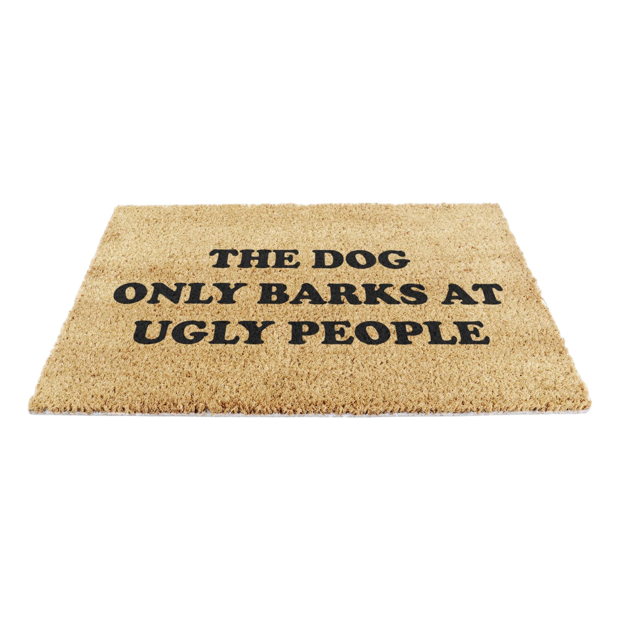 Dog Barks At Ugly People Doormat