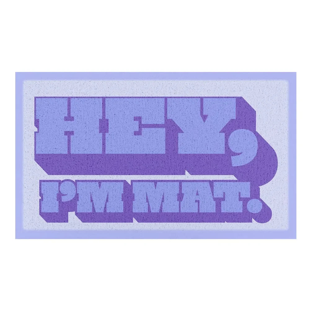 Hey I'm Mat Indoor & Outdoor Doormat