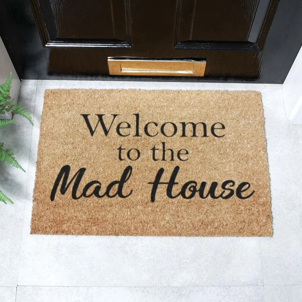 Welcome To The Mad House Doormat