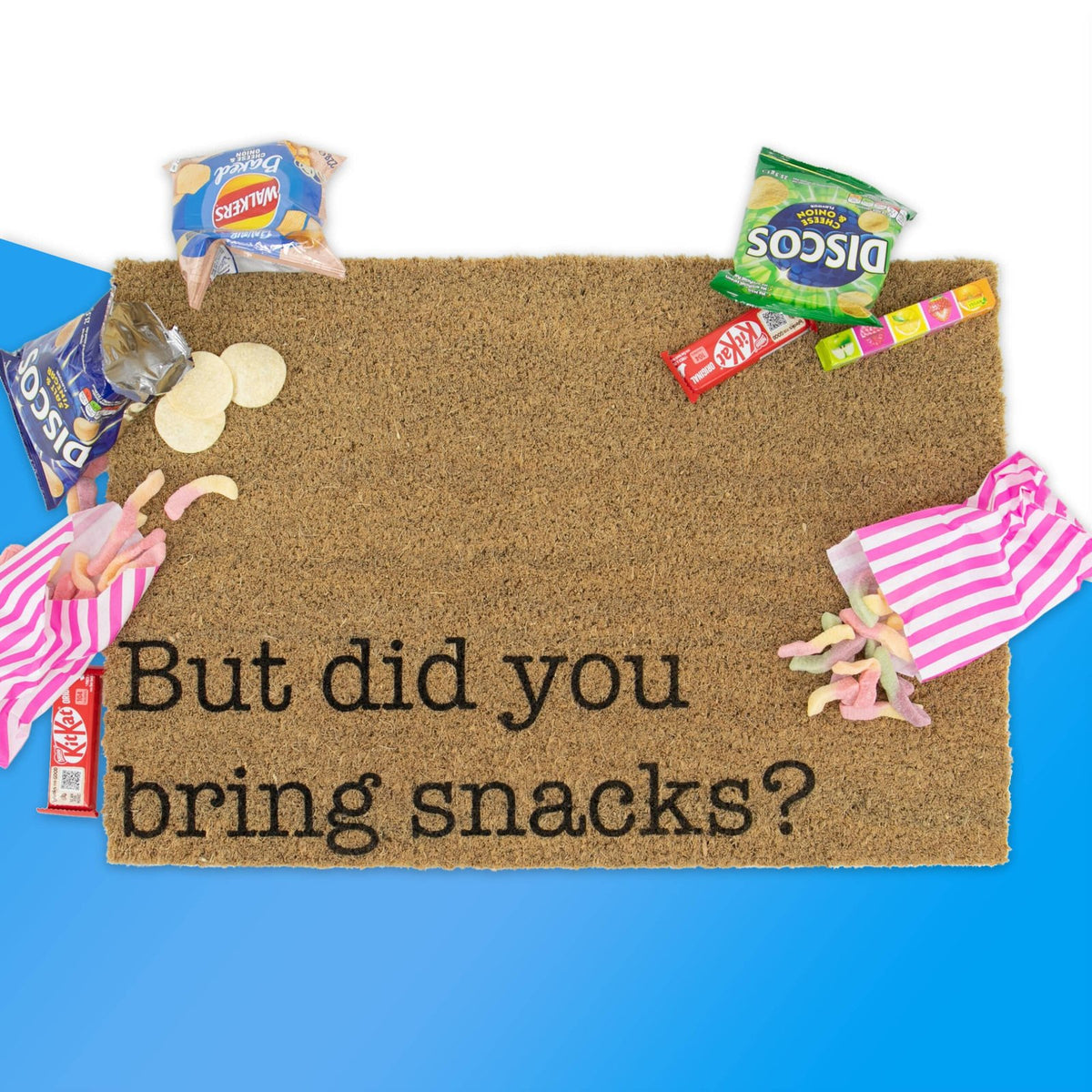 Coir doormat which says did you bring snacks?