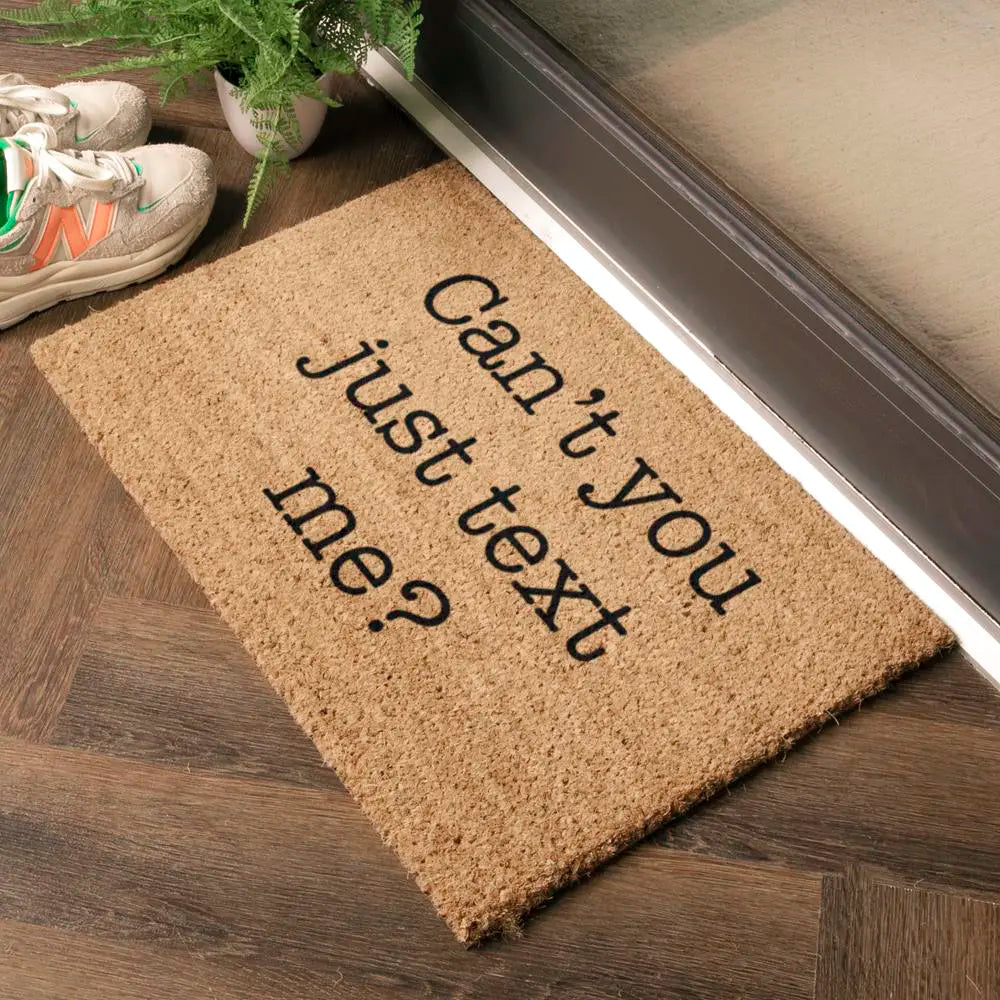 Can't You Just Text Me Doormat