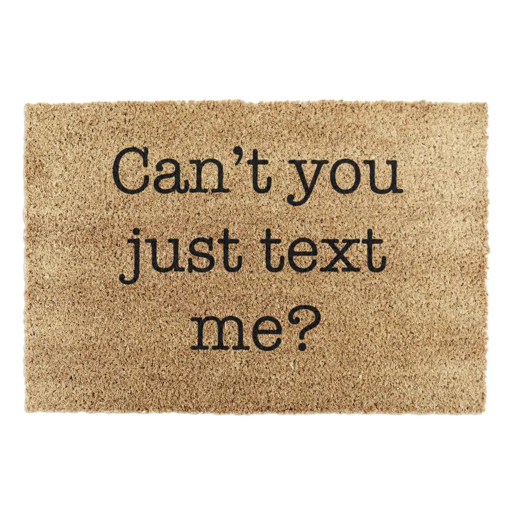 Can't You Just Text Me Doormat