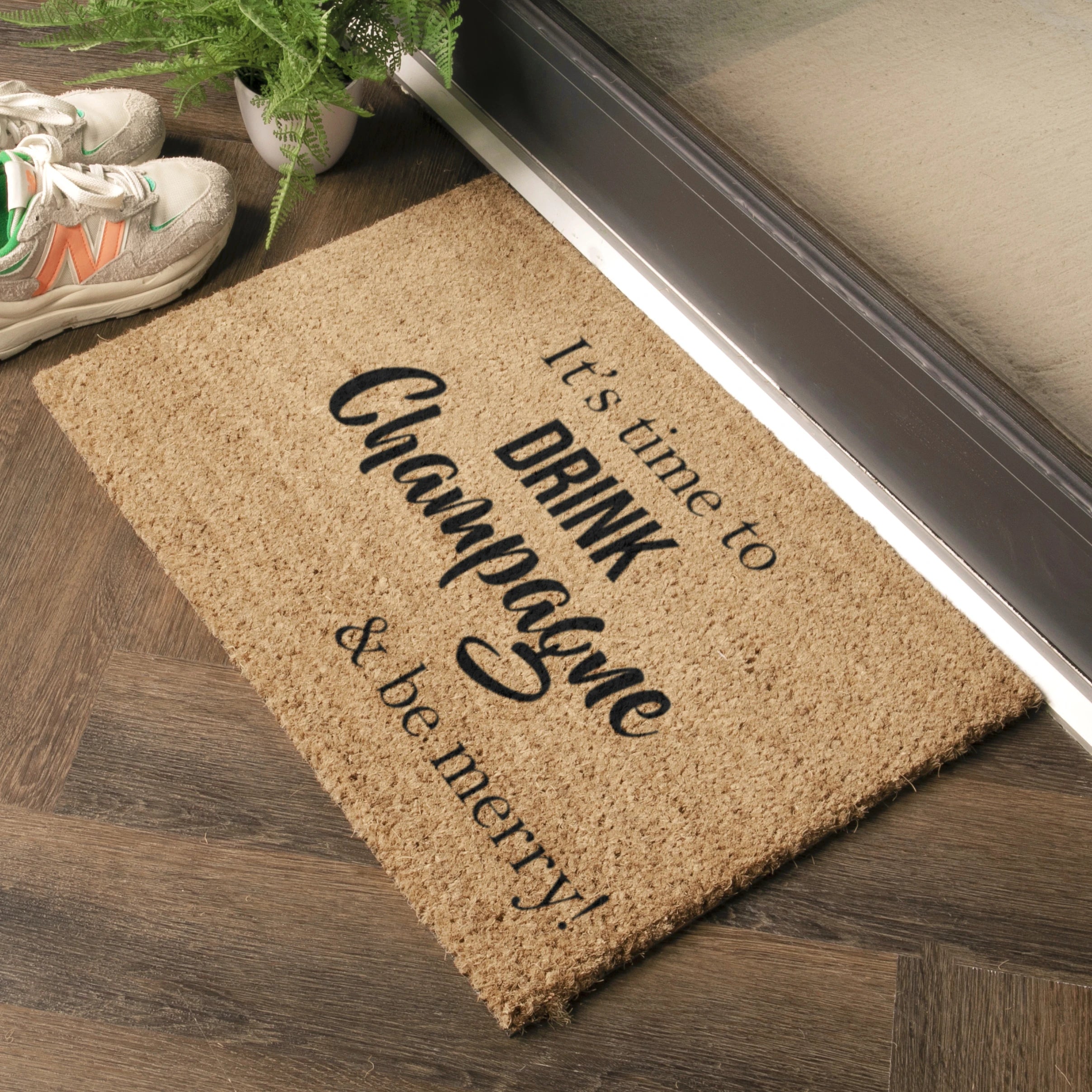It's Time to Drink Champagne & Be Merry Doormat
