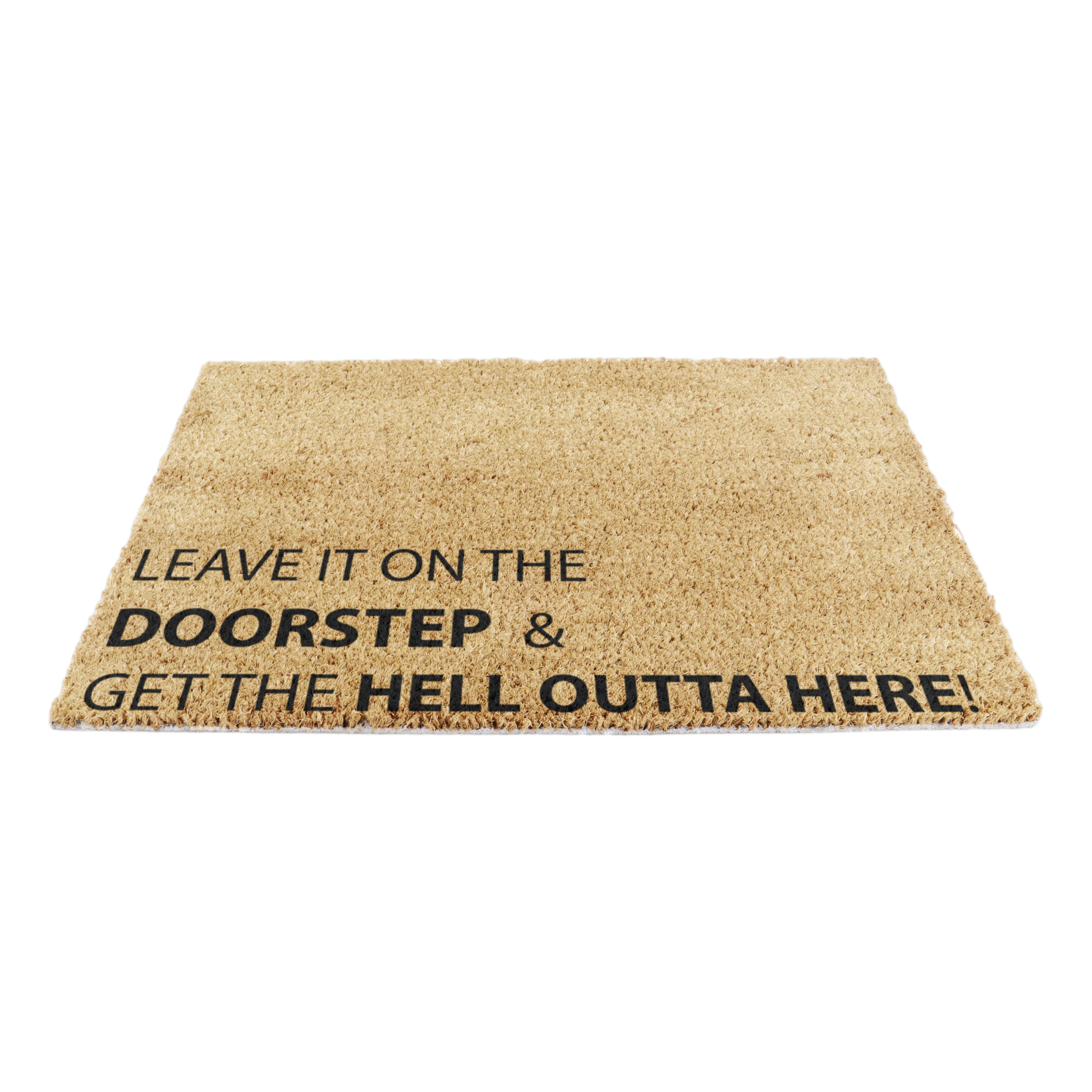 Leave It On The Doorstep & Get The Hell Outta Here Doormat
