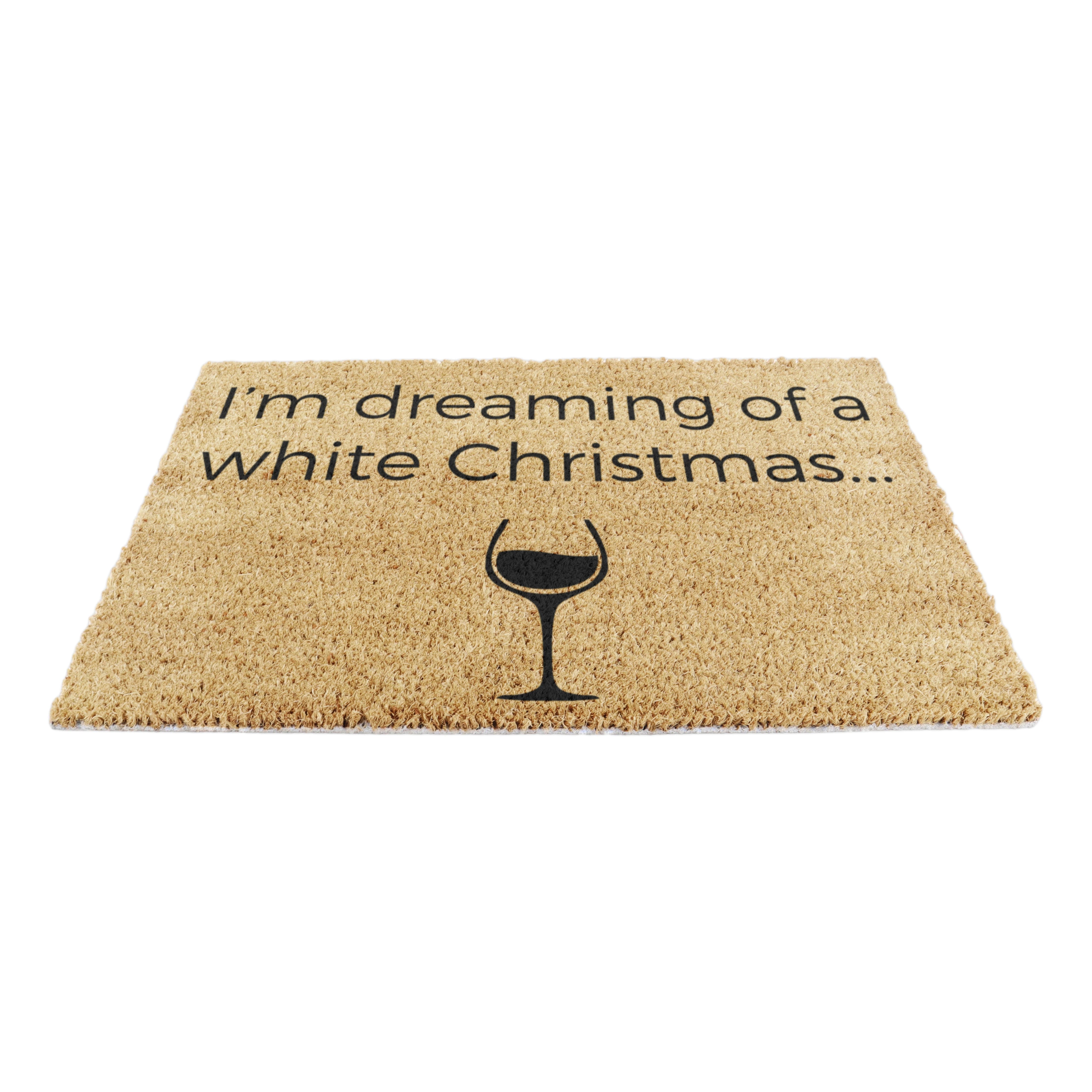 I'm dreaming of a White Wine Christmas Doormat