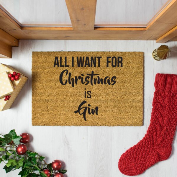 All I Want For Christmas Is Gin Doormat
