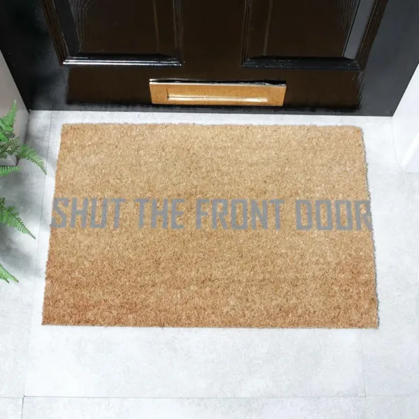 Grey Shut The Front Door Doormat