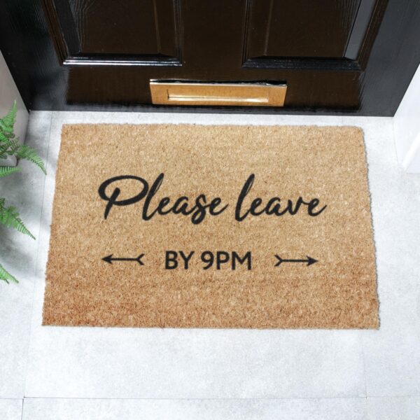 Please leave by 9pm Doormat (60 x 40cm)