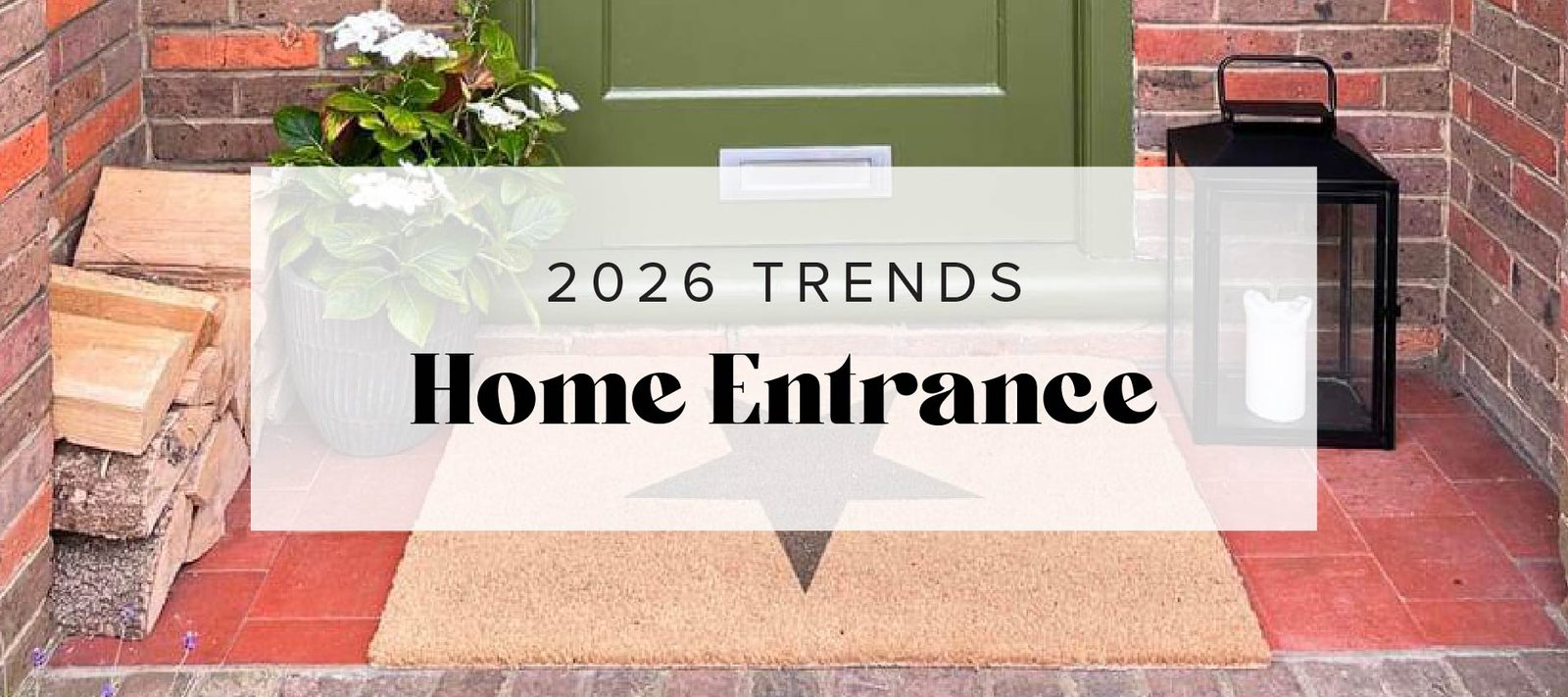 2026 Home Entrance Trends: From Door Colour to Décor